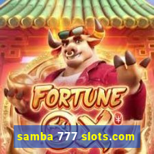 samba 777 slots.com